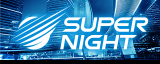 SUPER NIGHT